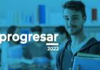 BECAS PROGRESAR: ESTÁN ABIERTAS LAS INSCRIPCIONES HASTA EL 30 DE ABRIL
