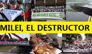 MILEI, EL DESTRUCTOR DE LA ARGENTINA