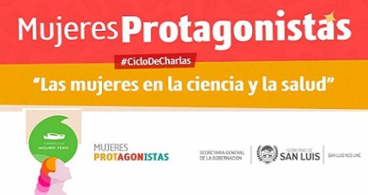 “MUJERES PROTAGONISTAS”: HABLEMOS DE CIENCIA Y SALUD MENTAL